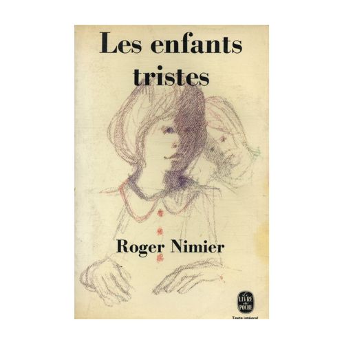 Les Enfants Tristes / Nimier, Roger / Réf: 14309