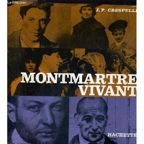 Montmartre Vivant.