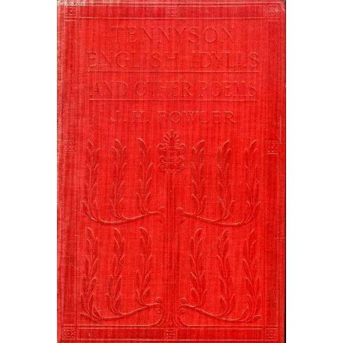 Tennyson's English Idylls And Other Poems
