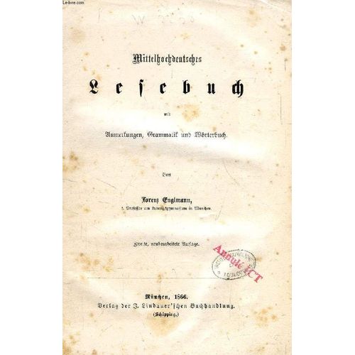 Mittelhochdeutsches Lesebuch Mit Anmerkungen, Grammatik Und Wörterbuch