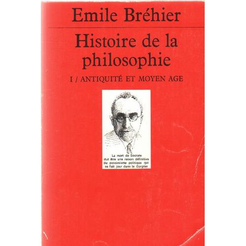 Histoire De La Philosophie Tome 1/ Antiquite Et Moyen Age