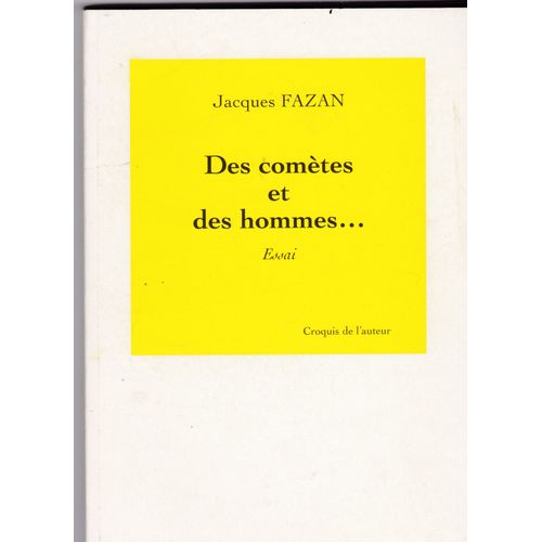 Des Comètes Et Des Hommes  Essai Et Croquis De L'auteur Introduction De René Vigo