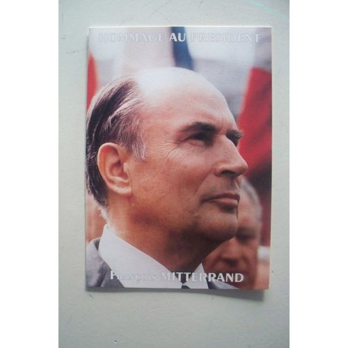Hommage Au Président François Mitterrand