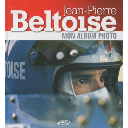 Jean-Pierre Beltoise - Mon Album Photo