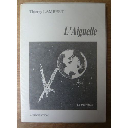 LAiguelle, Le Voyage