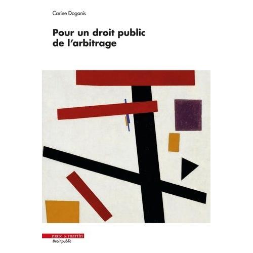 Pour Un Droit Public De L'arbitrage