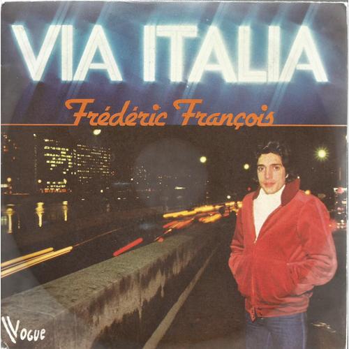 Via Italia (F. François - Didier Barbelivien) 3'47  /  Seul (N'oublie Jamais Nous Deux) (F. François - Didier Barbelivien) 3'17