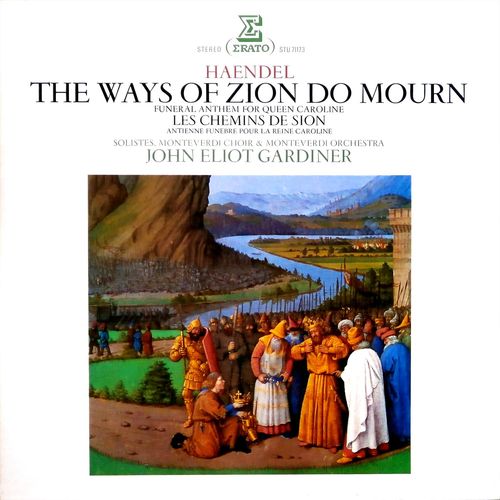 Haendel : The Ways Of Zion Do Mourn - John Eliot Gardiner