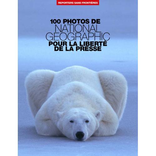 100 Photos De National Geographic Pour La Liberté De La Presse N° 47 
