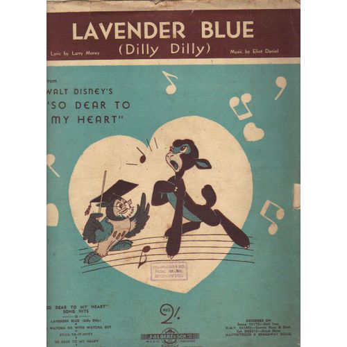 Lavender Blue / Dilly Dilly / Walt Disney : So Dear To My Heart