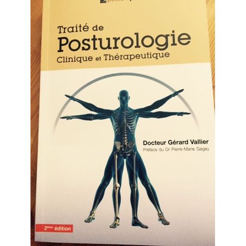 Traité De Posturologie - Clinique Et Thérapeutique