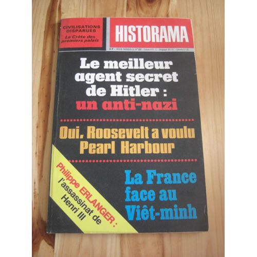 Historama N° 292, Le Meilleur Agent Secret De Hitler - Roosevelt A Voulu Pearl Harbour - La France Face Au Viêt-Minh