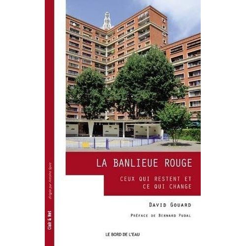 La Banlieue Rouge, Ceux Qui Restent Et Ce Qui Change