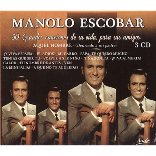 Manolo Escobar - 50 Grandes Canciones De Su Vida Para Sus Amigos - 3cds
