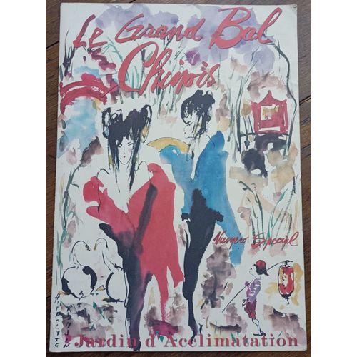 Jardin D'acclimatation - Le Grand Bal Chinois - Numéro Spécial - Illustrations De Romain Hippolyte
