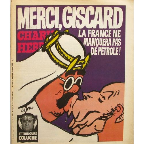 Charlie Hebdo  N° 486 : Merci Giscard, La France Ne Manquera Pas De Pétrole