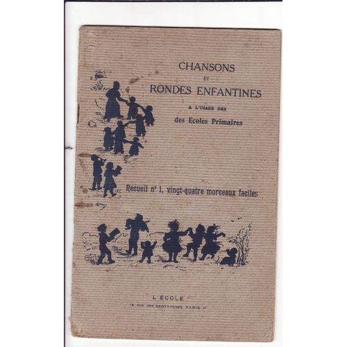 Chansons Et Rondes Enfantines À L'usage Des Écoles Primaires,Recueil N°1