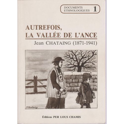 Autrefois La Vallée De L'ance -  Jean Chataing (1871-1941)