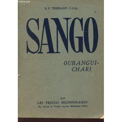 Sango - Langue Vehiculaire De L'oubangui-Chari