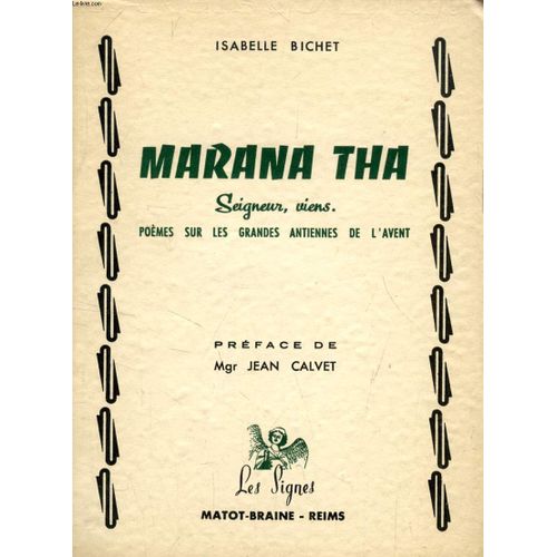 Marana Tha, Seigneur, Viens (Poèmes Sur Les Grandes Antiennes De L'avent)