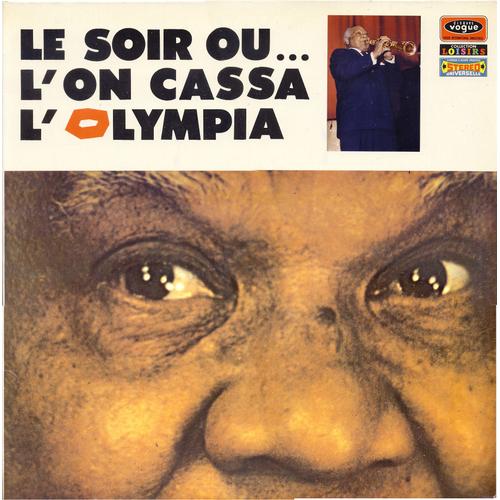 Le Soir Où L'on Cassa L'olympia (15/10/1955) : Blues In The Air, High Society, Charleston, Dans Les Rues D'antibes, Les Oignons, Ol'man River, Swanee River, Viper Mad,  Etc. (Vogue  Clvlx 316 A/B)