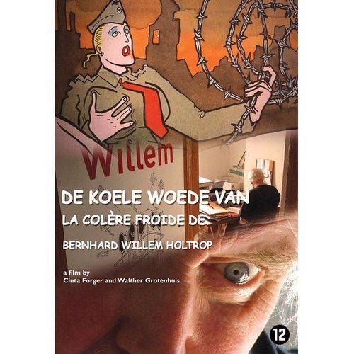 Willem, La Colère Froide De Bernhard Willem Holtrop