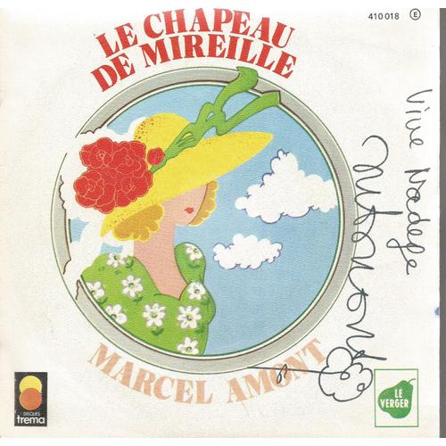 Le Chapeau De Mireille (Georges Brassens) 2'42  /  La Charrette De Foin (G. Gustin / J. Schmitt) 2'34 (Pochette Dédicacée)