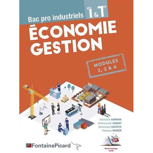 Economie Gestion Bac Pro Indusriel 1re Et Tle - Modules 2, 3 & 4