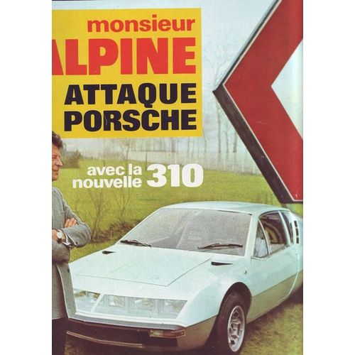 Auto Journal (L') N° 5 Du 11/03/1971 - Monsieur Alpine Attaque Porsche - La Nouvelle 310.