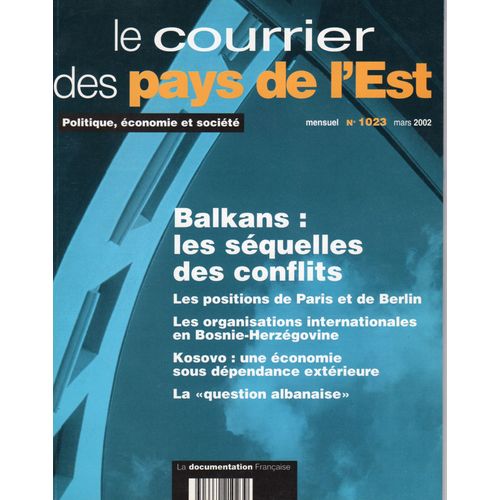 Le Courrier Des Pays De L'est N° 1023 : Balkans : Les Séquelles Des Conflits 