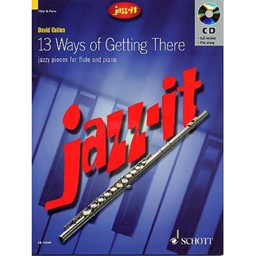 Jazz-It : 13 Ways Of Getting There - Jazzy Pieces For Flute And Piano