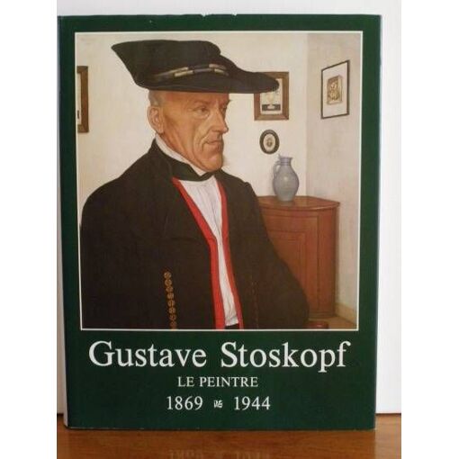 Livre Gustave Stoskopf : Le Peintre 1869 -... Par Charles Gustave S... - Bon état
