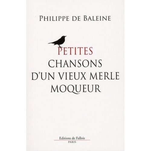 Petites Chansons D'un Vieux Merle Moqueur
