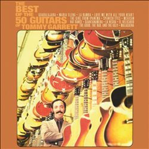 Best Of The 50 Guitars Of Tommy Garrett