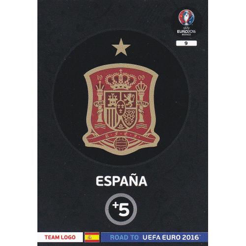 N° 9 -Team Logo - Espagne - Road To Uefa Euro 2016 - Panini - Espana -