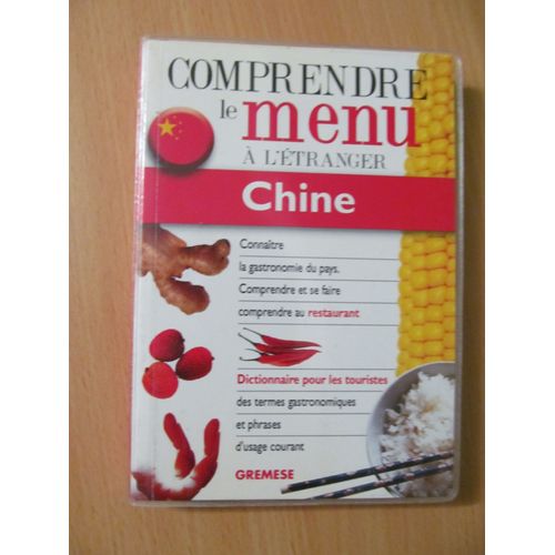 Comprendre Le Menu À L'étranger - Chine - Dictionnaire Du Menu Pour Les Touristes