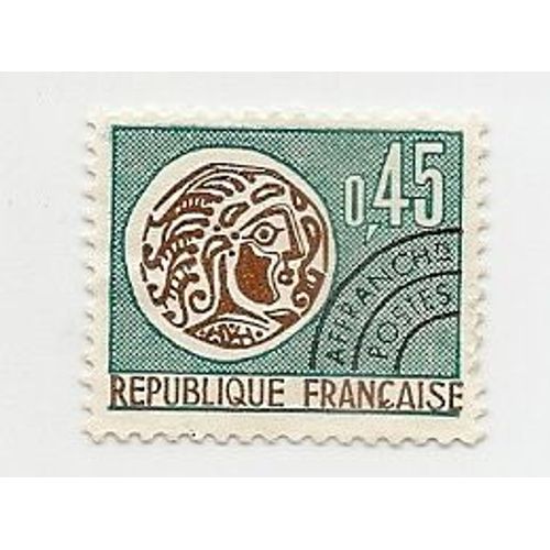 Timbre Préoblitéré De 45c De Type Monnaie Gauloise Année 1971 N°132