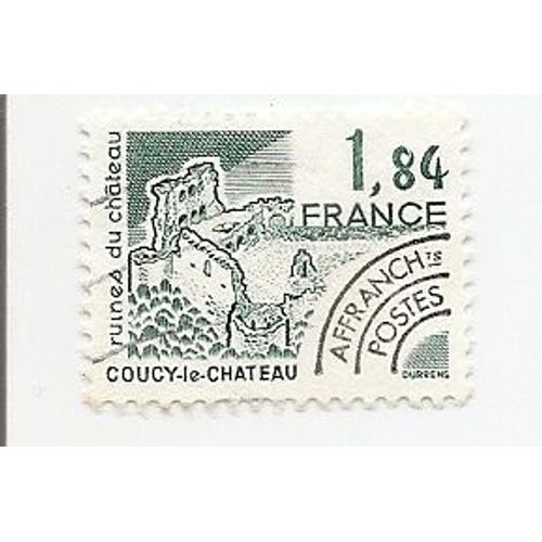 Timbre Préoblitéré De 1f84 Ruine Du Chateau De Coucy-Le-Chateau Année 1981 N°172