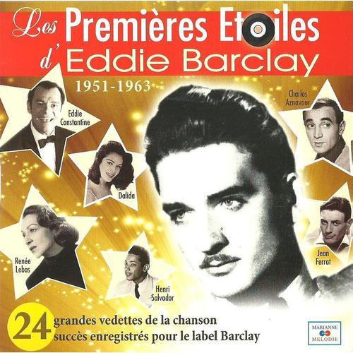 Les Premieres Etoiles D Eddie Barclay 1951 1963