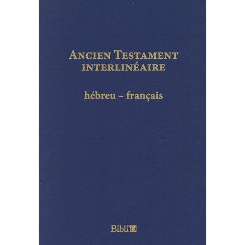 Ancien Testament Interlineaire