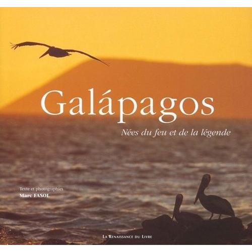 Galapagos - Nees Du Feu Et De La Legende