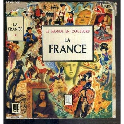 La France Paris Et Les Provinces / Collection Le Monde En Couleurs
