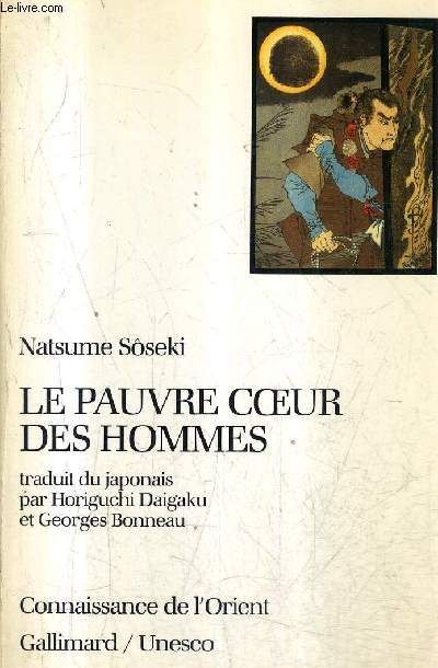 Le Pauvre Coeur Des Hommes (Kokoro) / Collection Connaissance De L'orient.