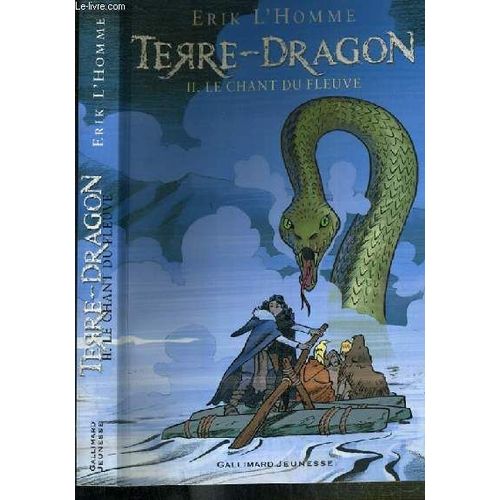 Terre -Dragon - Tome Ii. La Chant Du Fleuve