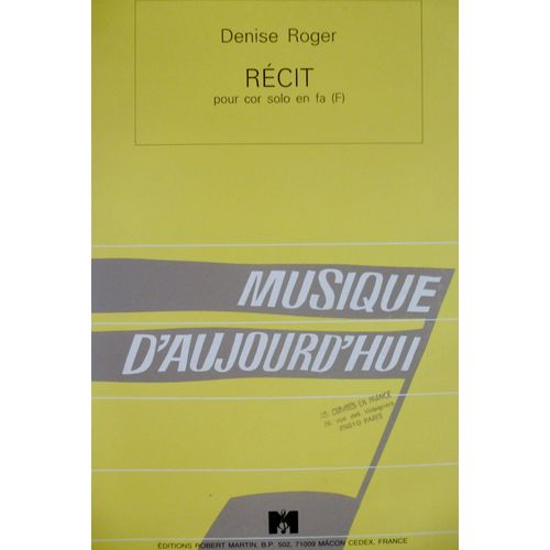 Récit Pour Cor Solo En Fa De Denise Roger