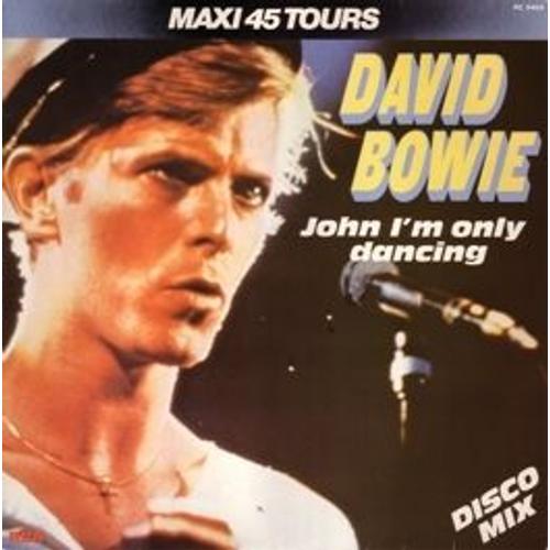John I'm Only Dancing (Maxi 45 Tours)