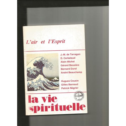 Air Et L'esprit - L' - La Vie Spirituelle No 710