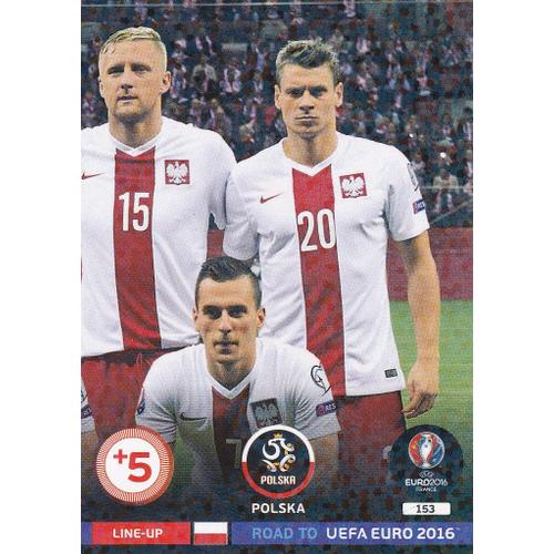 N° 153 - Line-Up - Pologne - Polska - Road To Uefa Euro 2016 - Panini Adrenalyn -