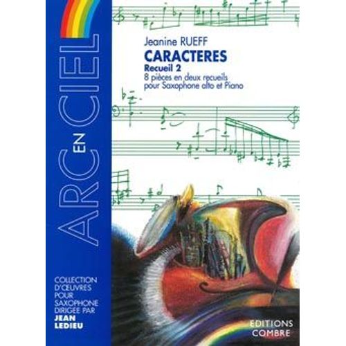 Caractères Recueil 2 Pour Saxophone Et Piano - Collection Arc En Ciel
