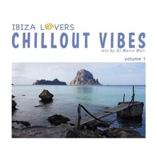 Chill Out Vibes Ibiza Lovers Vol. 1